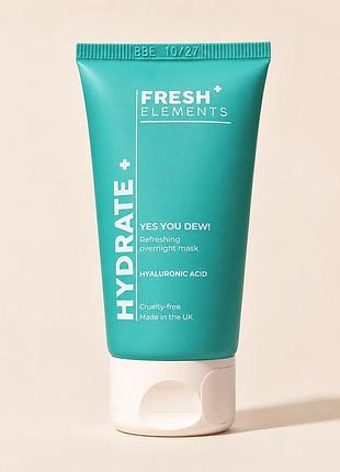 Нічна зволожувальна маска для обличчя fresh elements hydrate+ yes you dew! hyaluronic acid 50 мл (оригінал)