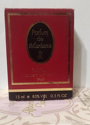 Parfum de mariana від laurent lanvan об'ємом 15 мл,вінтажні парфуми.