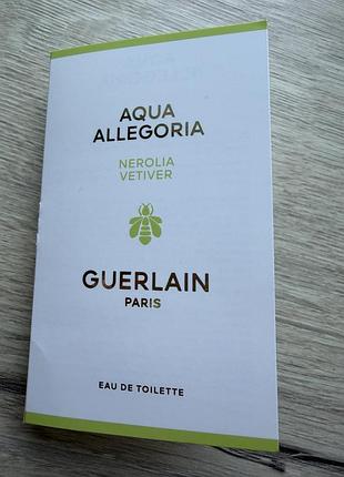 Guerlain aqua allegoria nerolia vetiver - пробник 1 мл