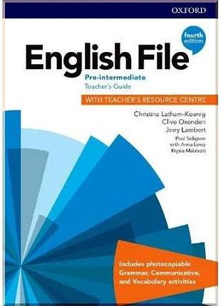 Книга для учителя english file fourth edition pre-intermediate teacher's guide with teacher's resource centre