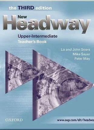 Книга для учителя new headway third edition upper-intermediate teacher's book