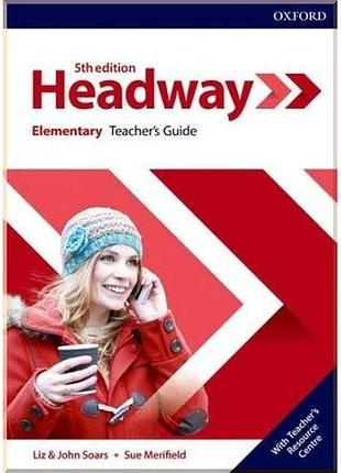Книга для учителя new headway 5th edition elementary teacher's guide with teacher's resource center