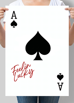 Интерьерный постер feeling lucky - туз пик