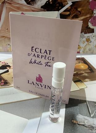 Пробник оригінал  éclat d’arpège white tea від lanvin 2 мл