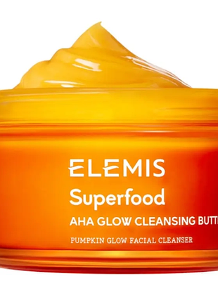 Elemis superfood aha glow cleansing butter многофункциональный масляный средство 3-в-1 для очистки, снятия макияжа и увлажняющей маски, 90 мл