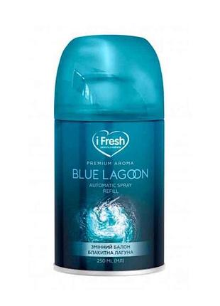 Сменный баллон д/осв воздуха premium blue lagoon 250 мл тм ifresh