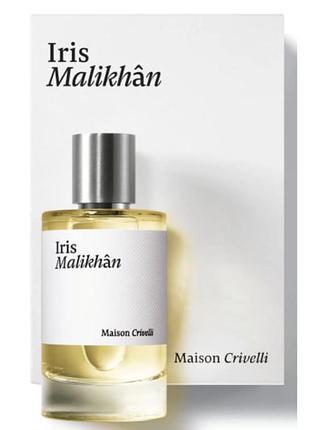 Парфуми maison crivelli iris malikhân