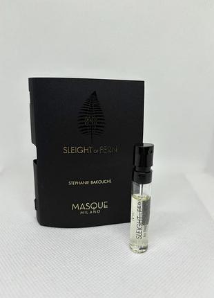 Оригинальный пробник парфюмированная вода sleight of fern masque milano