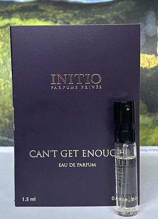 Оригинальный пробник initio parfums prives can`t get enough