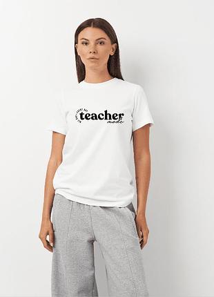 Футболка жіноча біла з принтом "teacher mode", xs
