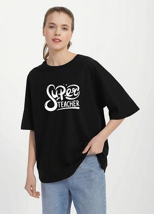 Футболка женская оверсайз черная с принтом "super teacher", xs