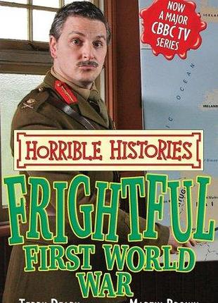 Terry deary - frightful first world war