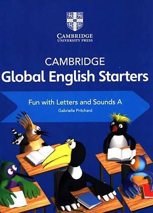 Cambridge global english starters fun with letters and sounds a