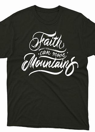 Футболка с христианским принтом faith can move mountains. вера движет горы. fh-1