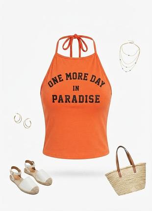 Оранжевый кроп-топ h&m halter с принтом one more day in paradise / летний укороченный топ размер m (eur 38)