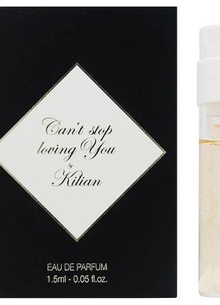 Пробник kilian paris can't stop loving you унісекс 1.5ml