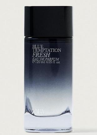 Парфумована вода для чоловіків zara blue temptation fresh 120 ml оригінал іспанія розпаковане упакування