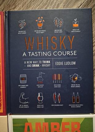 Книга whisky a tasting course  by eddie ludlow