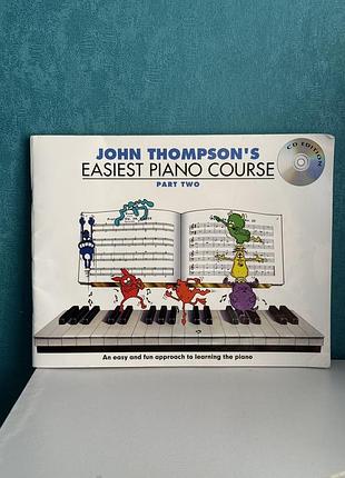 Навчальний посібник john thompson's easiest piano course: part two + cd-версія для навчання грі на фортепіано.