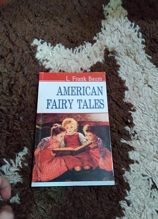 American fairy tales лаймен френк баум. книга