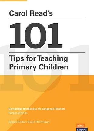 Carol read’s 101 tips for teaching primary children