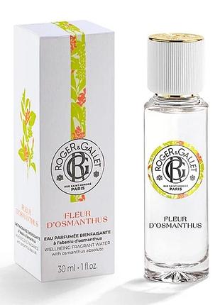 Парфумована вода квитка османтусу roger & gallet eau parfumée fleur d'osmanthus 30 мл
