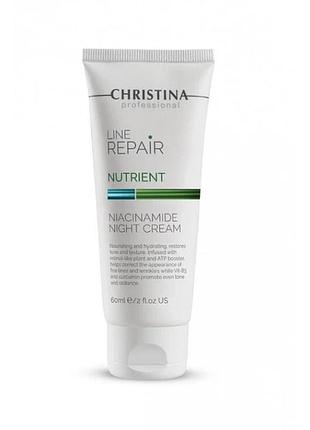 Нічний крем із ніацинамідом christina line repair nutrient niacinamide night cream 60 мл