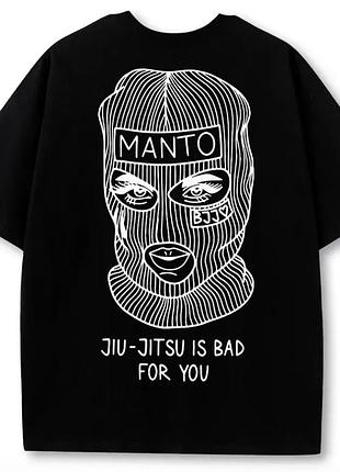 Мужская футболка manto jiu-jitsu is bad for you черная унисекс манто boxing ufc mma wrestling