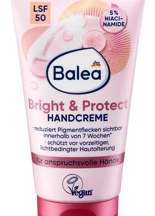 Крем для рук проти пігментних плям balea bright & protect handcreme з високим фактором захисту lsf 50 (spf 50) та 5% ніацинаміду .
