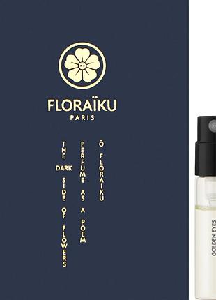 Парфумована вода floraiku golden eyes пробник 1.5 ml