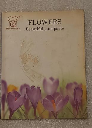 Квіти із цукру flowers beautiful gum paste