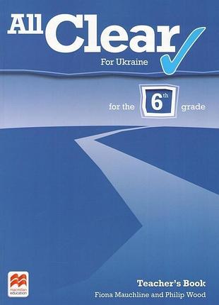 Посібник для вчителів all clear for ukraine 6 teacher's book