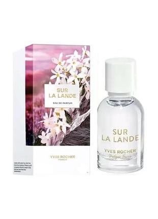 Парфюмированная вода sur la lande yves rocher.ив роше, 5 мл