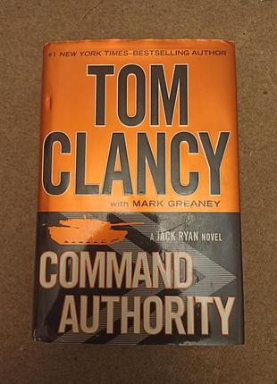 Книга на английском языке "право окончательное решение" ("command authority"), автор том кленси