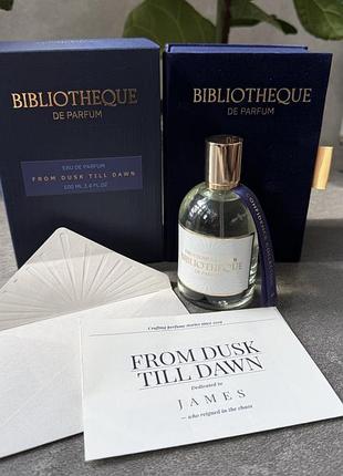 Українська ніша bibliotheque de parfum from dusk till dawn, 100 мл. новий. не використовувався