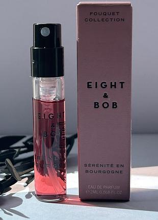 Оригинальный пробник eight &amp; bob serenite en bourgogne