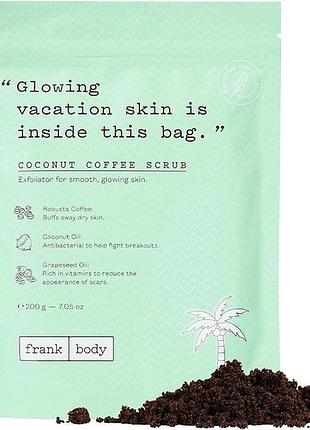 Кавовий скраб для тіла з екстрактом кокосу frank body coconut coffee scrub 200 г