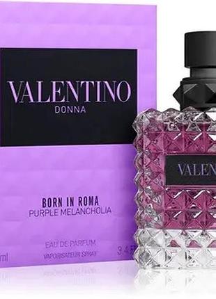 Жіноча парфумована вода valentino born in roma purple melancholia 100мл