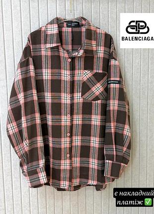 Рубашка жіноча balenciaga в клітинку сорочка оверсайз