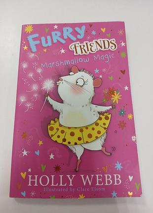 Furry friends: marshmallow magic: 2 пушистых друга: магия зефира