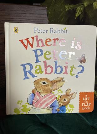 Яскрава книга беатрікс поттер кролик пітер where’s peter rabbit? a lift-the-flap book