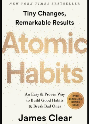 Книга atomic habits. an easy and proven way to build good habits and break bad ones джеймс клир