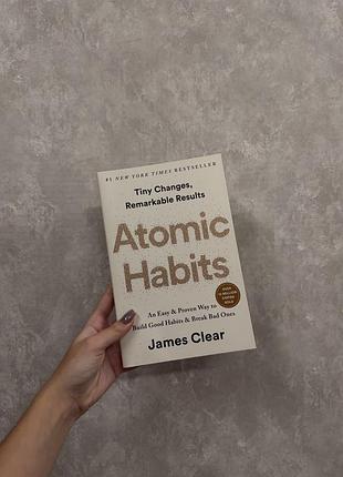 Книга «atomic habits», «атомні звички», джеймс клір, англійською мовою