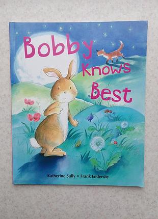 Детская книжка на английском языке bobby knows best книжки чтения литературы на английском