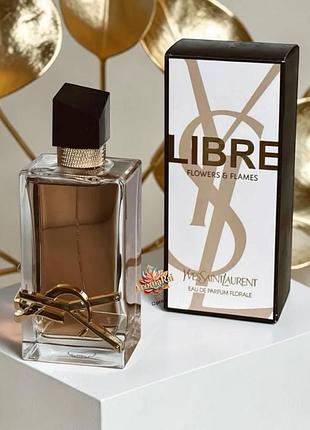 🌸 жіноча парфумована вода yves saint laurent libre flowers & flames (ів сен лоран лібре флауерс флеймс) 100 мл квіткові солодкі