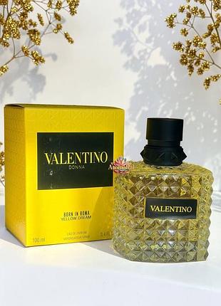 💛 жіночий парфум valentino born in roma donna yellow dream (валентино борн ін рома донна єллоу дрім) 100 мл свіжі солодкі стійкі