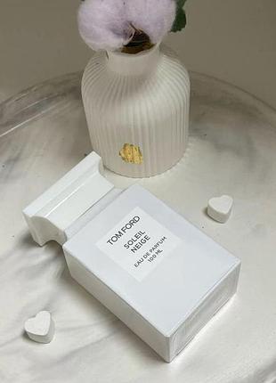 🔥 унисекс парфюмированная вода tom ford soleil neige (том форд солил нейдже) 100 мл. стойкий цветочный аромат с нотами бергамота