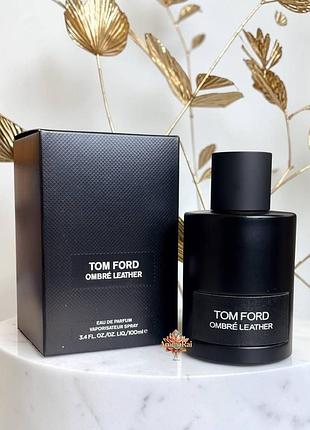 🔥 популярний унісекс парфумована вода tom ford ombre leather (том форд омбре лезер) 100 мл стійкий шкіряний аромат