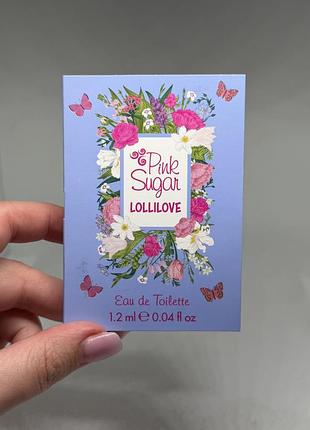 Pink sugar lollilove eau de toilette — фруктовий гурманський аромат з акордами персика, лимона та мадагаскарської ванілі, пробний зразок, 1,2 мл