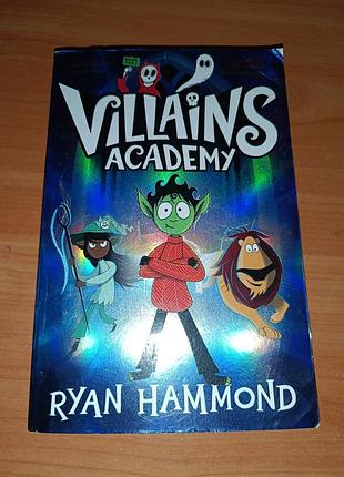 Ryan hammond villains academy